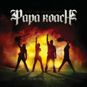 PAPA ROACH / パパ・ローチ / タイム・フォー・アナイアレイション