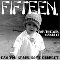 FIFTEEN:FOR THE WIN:HANALEI / CAN YOU SPARE SOME CHANGE?