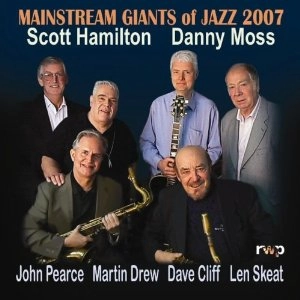 SCOTT HAMILTON & DANNY MOSS / スコット・ハミルトン＆ダニー・モス / MAINSTREAM GIANTS OF JAZZ 2007