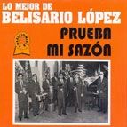 BELISARIO LOPEZ / LO MEJOR DE BELISARIO LOPEZ