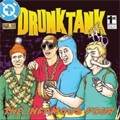 DRUNKTANK / ドランクタンク / INFAMOUS FOUR