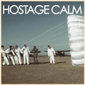 HOSTAGE CALM / ホステージ・カーム / HOSTAGE CALM