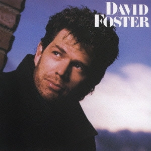 DAVID FOSTER / デヴィッド・フォスター / DAVID FOSTER