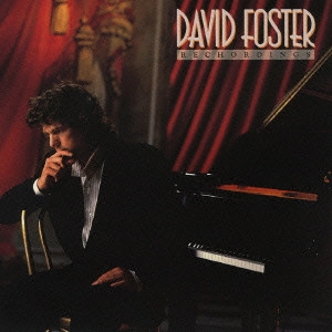 DAVID FOSTER / デヴィッド・フォスター / RECHORDINGS