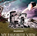 MY FAVORITE VIEW / マイ・フェイヴァリット・ビュー / ＢＲＡＩＮＷＡＳＨ