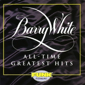 BARRY WHITE / バリー・ホワイト / グレイテスト・ヒッツ / ALL TIME GREATEST HITS