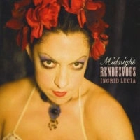 INGRID LUCIA / イングリッド・ルシア / MIDNIGHT RENDEZVOUZ