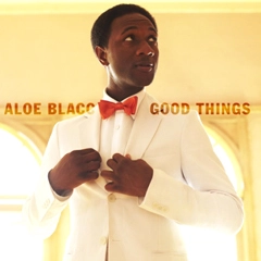 ALOE BLACC / アロー・ブラック / GOOD THINGS
