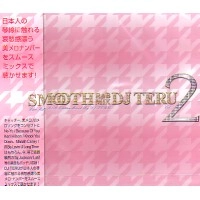 DJ TERU / ＳＭＯＯＴＨ　ＶＯＬ．２