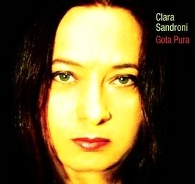 CLARA SANDRONI / GOTA PURA