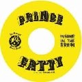 PRINCE FATTY / プリンス・ファッティ / INSANE IN THE BRAIN