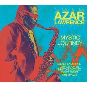 AZAR LAWRENCE / エイゾー・ローレンス / MYSTIC JOURNEY