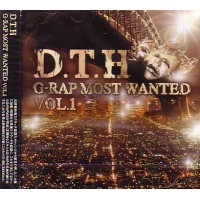 DJ D.T.H. / Ｇ－ＲＡＰ　ＭＯＳＴ　ＷＡＮＴＥＤVOL.1