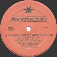 DJ DUQUAN & THE WONDERLUV DAN / LET THE MUSIC PLAY