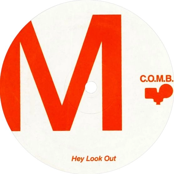 C.O.M.B.I.  / HEY LOOK OUT / FRAMING HOT