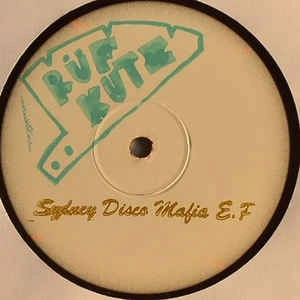 RUF KUTZ / SYDNEY DISCO MAFIA E.P.