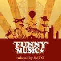 SATO / ＦＵＮＮＹ　ＭＵＳＩＣ