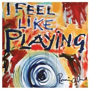 RONNIE WOOD / ロニー・ウッド / I FEEL LIKE PLAYING