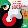 DJ NAS / ＣＬＡＳＳＩＣ　ＬＯＶＥＲＳ　＆　ＤＡＮ