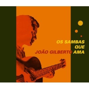 V.A. / オムニバス (ジョアン・ジルベルトが愛したサンバ) / ジョアン･ジルベルトが愛したサンバ