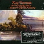 RAY THOMAS / レイ・トーマス / FROM MIGHTY OAKS…HOPES, WISHES & DREAMS