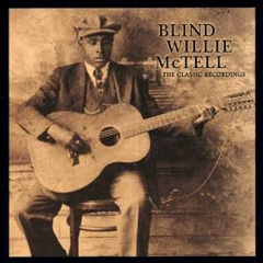 BLIND WILLIE MCTELL / ブラインド・ウィリー・マクテル / クラシック・レコーディングス