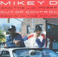 MIKEY D & THE L.A. POSSE / OUT OF CONTROL