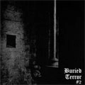 V.A. (MOLOCH / BORGNE / KAALT / KENJI SIRATORI / F.I.N. / CONGENITAL HELL featuring ex.Mayhem Maniac ) / BURIED TERROR #2