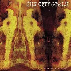SUN CITY GIRLS / サン・シティ・ガールズ / FUNERAL MARIACHI