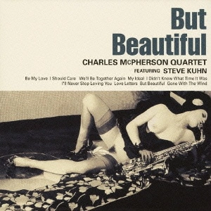 CHARLES MCPHERSON / チャールズ・マクファーソン / バット･ビューティフル（紙ジャケット） / BUT BEAUTIFUL