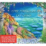 OZRIC TENTACLES / オズリック・テンタクルズ / ERPLAND -DELUXE-