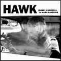 ISOBEL CAMPBELL & MARK LANEGAN / イザベル・キャンベル・アンド・マーク・ラネガン / HAWK