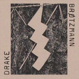 PETER BROTZMANN & HAMID DRAKE / BROTZMANN / DRAKE
