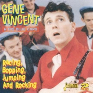 GENE VINCENT & HIS BLUE CAPS / "RACING, BOPPING, JUMPING AND R"