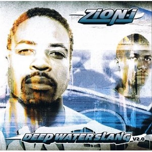 ZION I / DEEP WATER SLANG