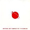 FANTASTIC EXPLOSION / ファンタスティック・エクスプロージョン / RETURN OF FANTASTIC EXPLOSION