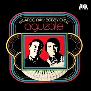RICHIE RAY, BOBBY CRUZ / AGUZATE