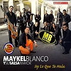 MAYKEL BLANCO / マイケル・ブランコ / SOY LO QUE TE HALA