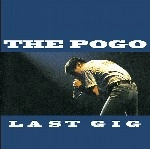 THE POGO / ザ・ポゴ / LAST GIG