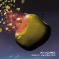 LAST ALLIANCE / Ｋｅｅｐ　ｏｎ　ｓｍａｓｈｉｎ