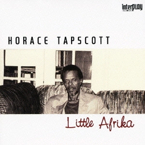 HORACE TAPSCOTT / ホレス・タプスコット / リトル・アフリカ / LITTLE AFRIKA