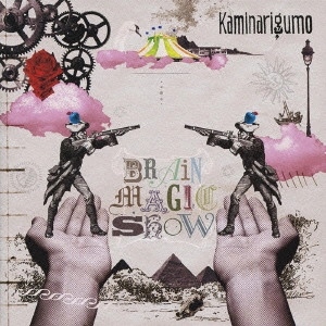KAMINARIGUMO / カミナリグモ / BRAIN MAGIC SHO / BRAIN MAGIC SHOW