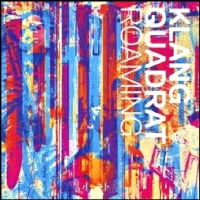 KLANG QUARDRAT / ROAMING