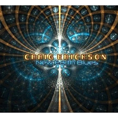 CRAIG ERICKSON / クレイグ・エリクソン / ニュー・アース・ブルース