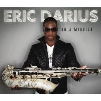 ERIC DARIUS / ON A MISSION