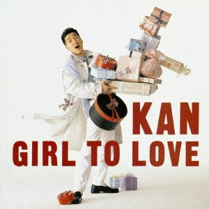 KAN / カン (J-POP) / GIRL TO LOVE