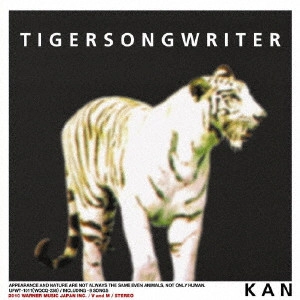 KAN / カン (J-POP) / TIGERSONGWRITER