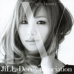 Jill-Decoy association / ジル・デコイ・アソシエイション / ジルデコ(4)ugly bea / JILL-DECOY ASSOCIATION 4