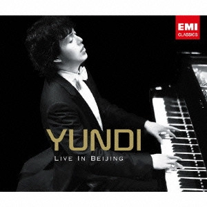 YUNDI LI / ユンディ・リ / ユンディ・リ/感動のショパン・ライブ・イン北京 / YUNDI LIVE IN BEIJING