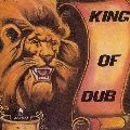 KING TUBBY / キング・タビー / KING OF DUB